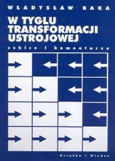 W tyglu transformacji ustrojowej