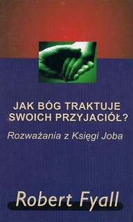 Jak Bóg traktuje swoich przyjaciół?