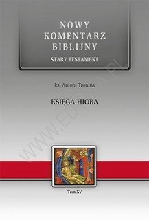 Nowy komentarz biblijny Tom XV Księga Hioba