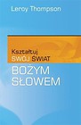 Kształtuj swój świat Bożym Słowem