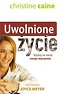 Uwolnione życie