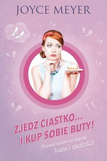 Zjedz ciastko i kup sobie buty!