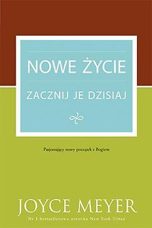 Nowe życie zacznij je dzisiaj!