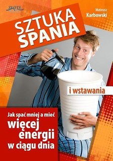 Sztuka spania i wstawania