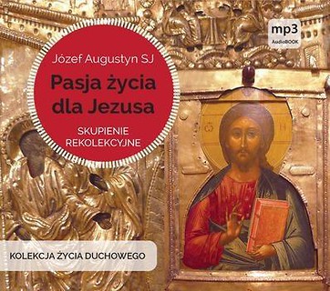 Pasja życia dla Jezusa CD