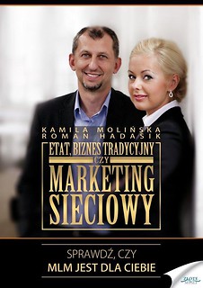 Etat, biznes tradycyjny czy marketing sieciowy