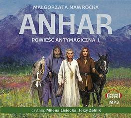 Powieść antymagiczna 1. Anhar mp3