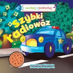 Szybki radiowóz! Naciśnij i posłuchaj