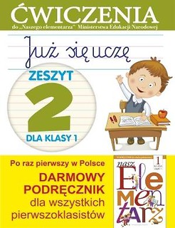 Już się uczę. Zeszyt 2 dla klasy 1. Ćwiczenia