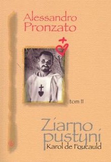 Ziarno pustyni. Karol de Foucauld T.II