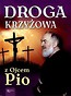 Droga krzyżowa z Ojcem Pio