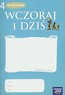 Wczoraj i dziś 4 Historia i społeczeństwo Zeszyt ucznia