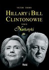 Hillary i Bill Clintonowie T.2 Narkotyki