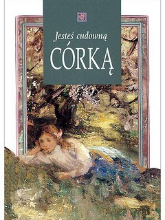 Jesteś cudowną córką