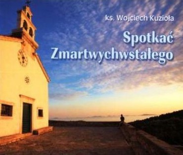 Perełka 212 - Spotkać Zmartwychwstałego