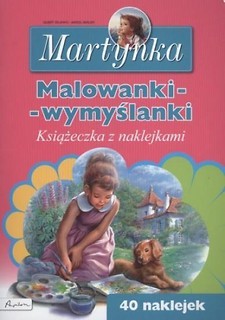 Martynka. Malowanki - wymyślanki