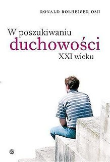 W poszukiwaniu duchowości XXI wieku