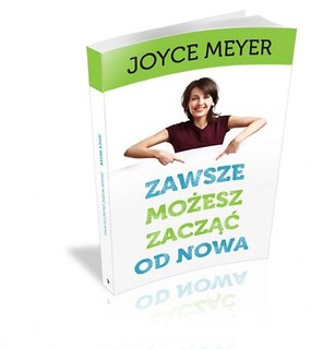 Zawsze możesz zacząć od nowa