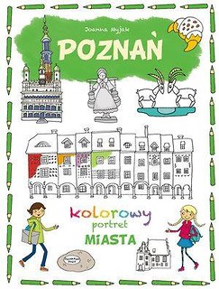 Kolorowy portret miasta. Poznań