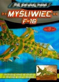 Mój pierwszy model - Myśliwiec F-16  Aksjomat