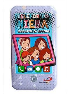 Telefon do nieba: Modlitwa za rodzinę