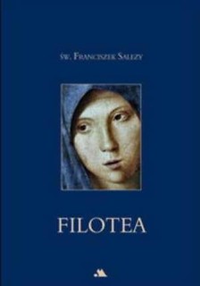 Filotea - św. Franciszek Salezy