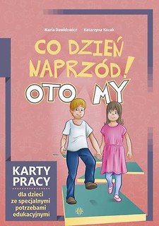 Co dzień naprzód! Oto My. KP dla dzieci ze specj.