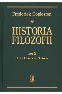 Historia filozofii T3 Od Ockhama do Suareza