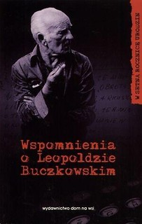 Wspomnienia o Leopoldzie Buczkowskim