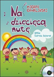 Na dziecięcą nutę CD(kpl)