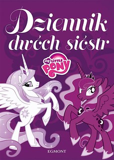 My Little Pony. Dziennik dwóch sióstr