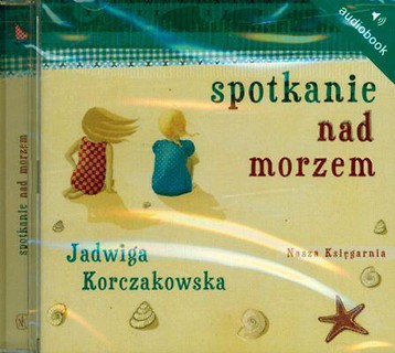 Spotkanie nad morzem audiobook