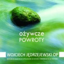 Ożywcze powroty (Płyta CD)