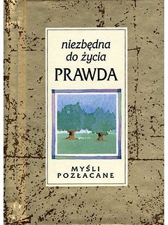 Myśli pozłacane. Niezbędna do życia prawda