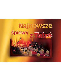 Najnowsze śpiewy z Taize