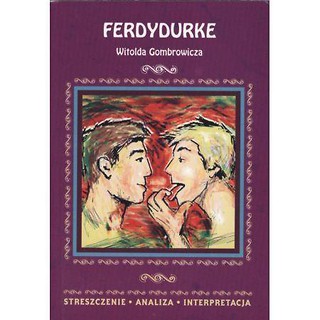 Streszczenia - Ferdydurke LITERAT