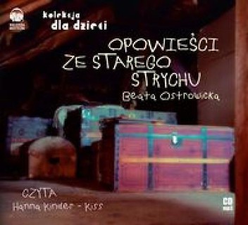 Opowieści ze starego strychu audiobook