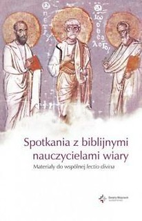 Nowa Ewangelizacja. Spotkania z biblijnymi..