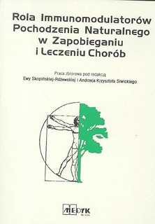 Rola immunomodulatorów pochodzenia naturalnego..