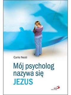 Mój psycholog nazywa się Jezus