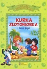 Dziecięca Biblioteka. Kurka złotonioska i inne baj