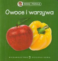 Rosnę i poznaję Owoce i warzywa