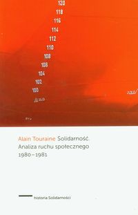 Solidarność Analiza ruchu społecznego 1980-1981