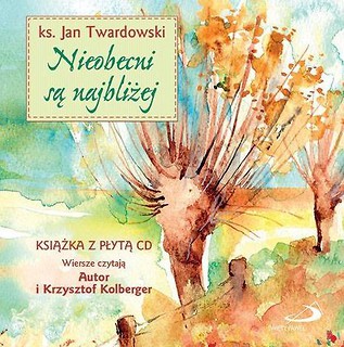 Nieobecni są najbliżej + CD