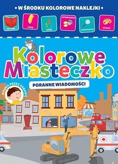 Kolorowe miasteczko cz.4. Poranne wiadomości