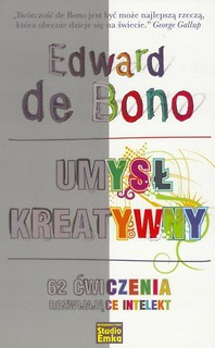 Ewdard de Bono. Umysł kreatywny