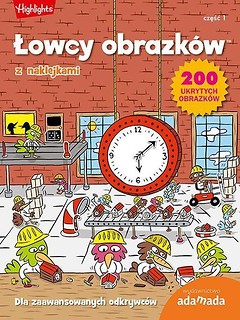 Łowcy obrazków. Dla zaawansowanych odkrywców cz.1