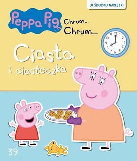 Świnka Peppa. Chrum Chrum 39 Ciasta i ciasteczka