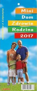 Kalendarz 2017 Zdzierak Mini. Dom Zdrowie Rodzina