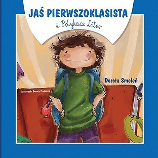 Jaś Pierwszoklasista i Połykacz Liter wyd.2